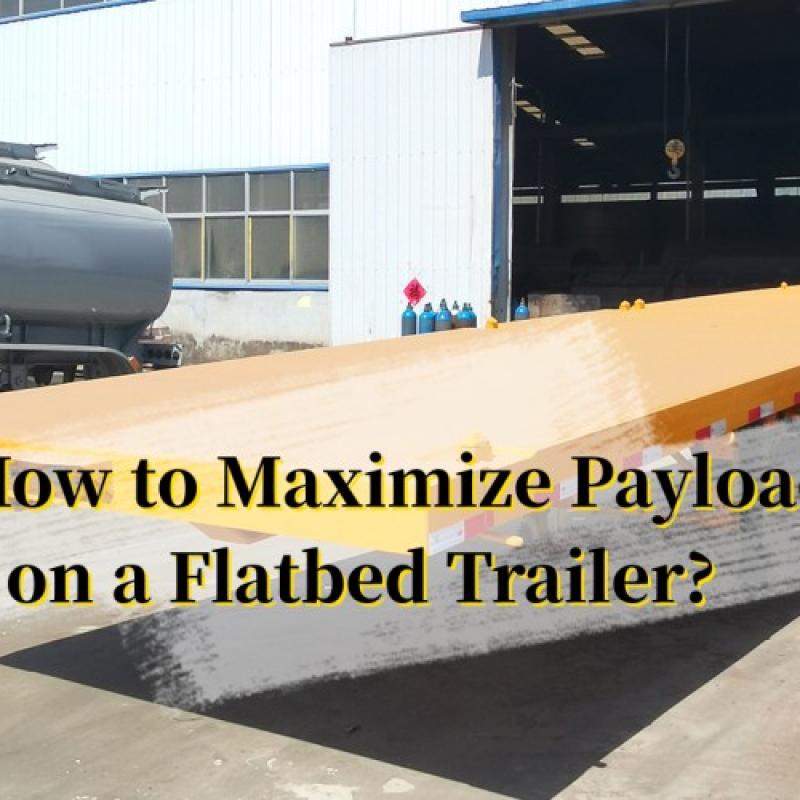 How to Maximize Payload on a Flatbed Trailer