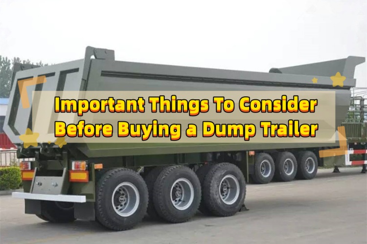 Important Things To Consider Before Buying a Dump Trailer